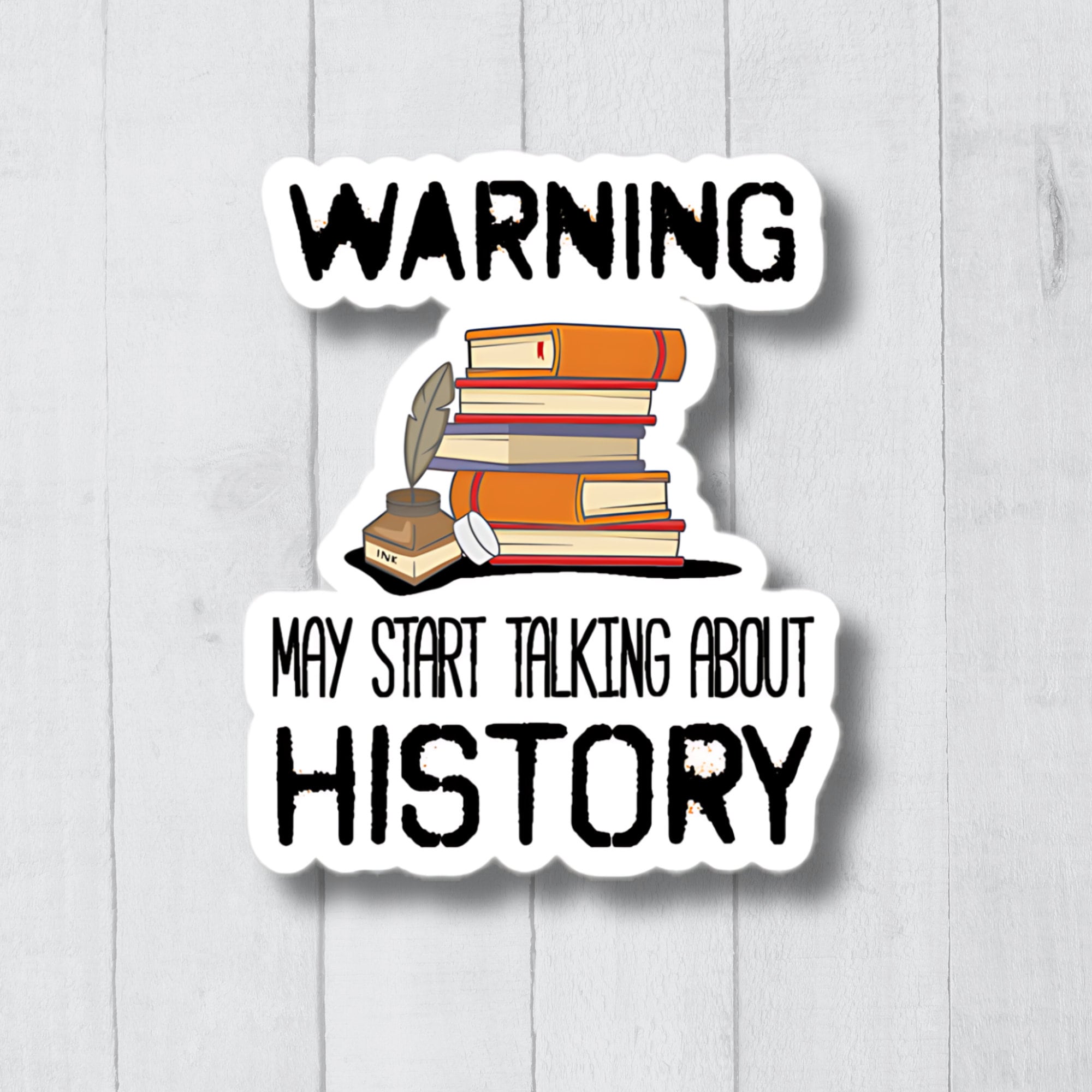 History Sticker Prinatble History Sticker, Historian Gift, History Teacher Sticker, Archivist ...