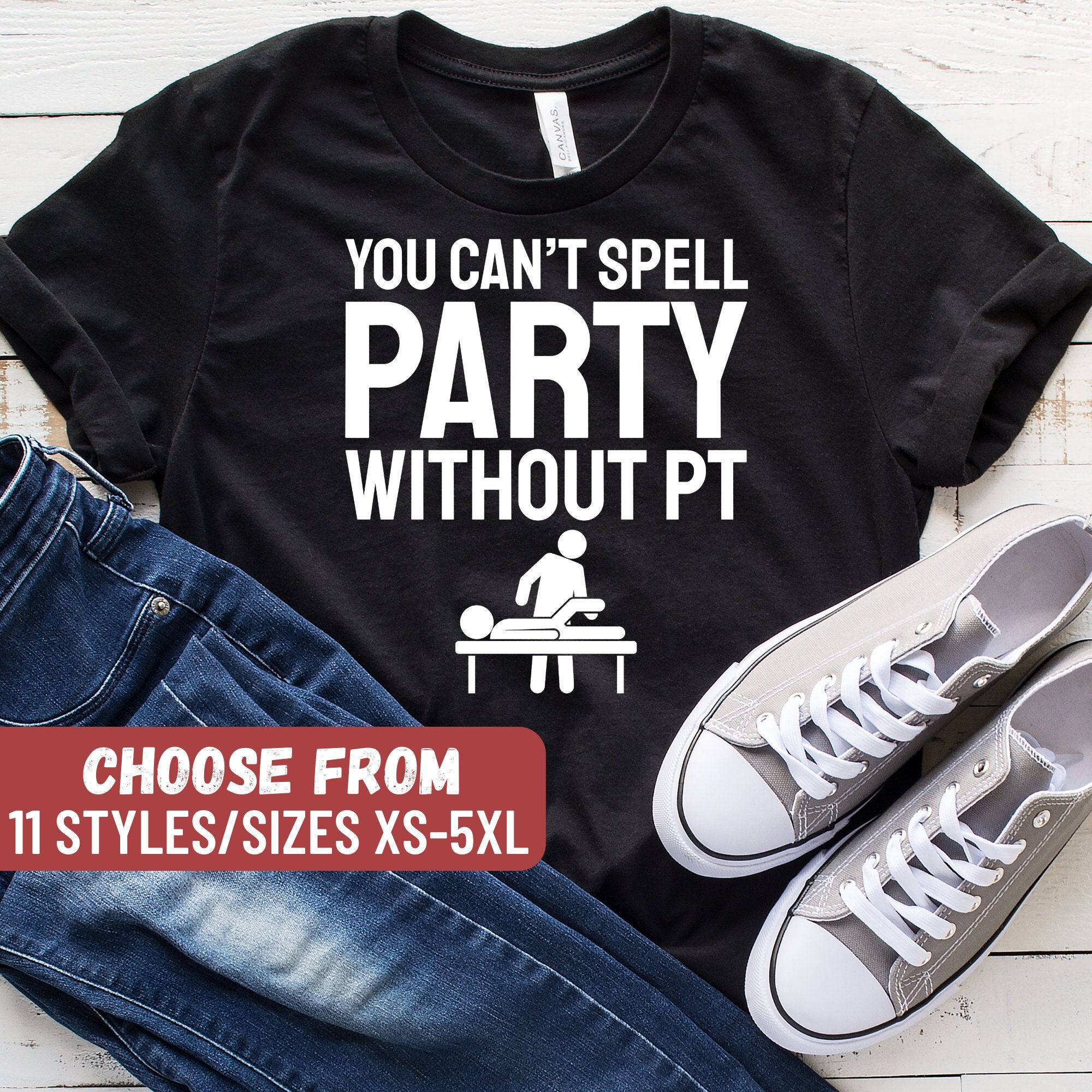 You Can't Spell Party Without PT - Physical Therapy - Sticker