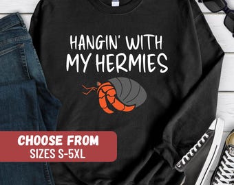Funny Hermit Crab Sweater, Hermit Crab Pullover, Crab Hoodie, Hermit Crab Sweatshirt, Hermit Crab Lover, Hermit Crab Owner Gift