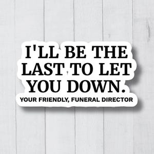 Funeral Director Sticker, Mortician Sticker, Funeral Director Gift, Mortician Gift, Mortuary Science Gift, Funeral Director Decal