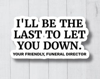 Funeral Director Sticker, Mortician Sticker, Funeral Director Gift, Mortician Gift, Mortuary Science Gift, Funeral Director Decal