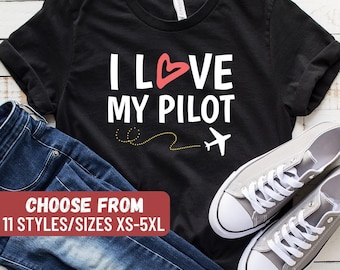 Funny Pilot Shirt, Pilot Gift, Pilot, Gift For Pilot, Pilot Shirt, Airplane Shirt, Aviation Shirt, Aviation Gift, I Love My Pilot T-Shirt