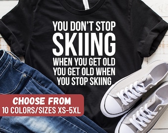 Funny Skiing Shirt, Ski Shirt, Winter Vacation Shirt, Skiing Trip Shirt, Skier Shirt, Gifts For Skiers, Ski Family Vacation Shirt, Ski Lover