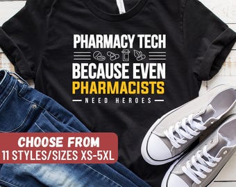 Pharmacy Shirt, Pharmacist Shirt, Pharmacy Student Shirt, Funny Pharmacist Shirt, Pharmacy Tech Because Even Pharmacists Need Heroes T-Shirt