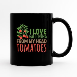 Funny Gardening Mug, Gardening Gifts, Garden Lover Mug, Nature Lover, Plant Cup, Gifts For Gardeners, Garden Lovers Gift, Plant Coffee Mug