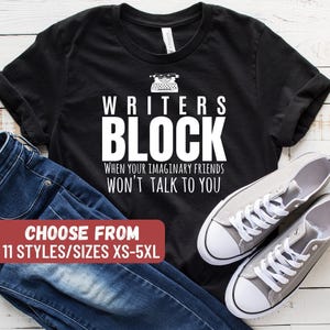 Camiseta de autor, regalo para escritor, regalos para escritor, escritor de libros, camiseta de escritor, camiseta de &quot;bloqueo de escritor cuando tus amigos imaginarios no te hablan&quot;