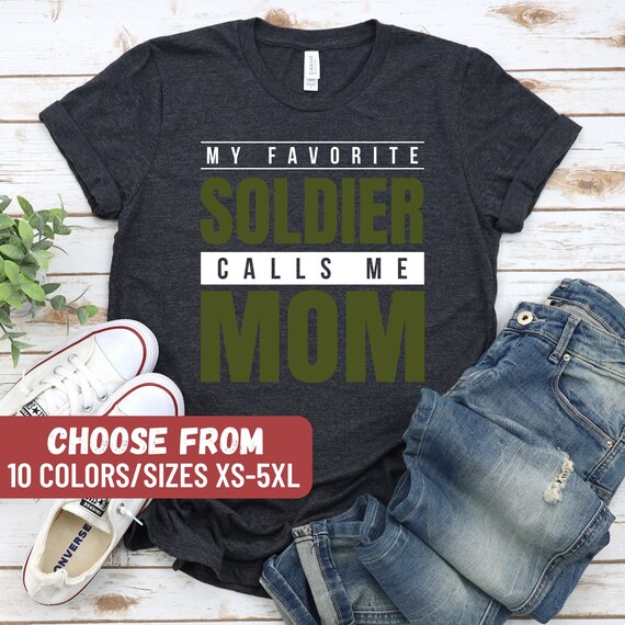 My Favorite Soldier Calls Me Mom Tshirt - Funny Gift My Favorite Soldier Calls Me Mom Tshirt - Funny Gift
