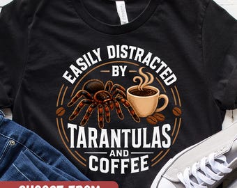 Funny Tarantula Shirt, Tarantula Graphic Tees, Tarantula Gift, Tarantula Lover Gift, Spider T-shirt, Spider Lover Gift, Tarantula Owner