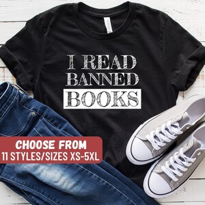 Funny Reading Shirt, Reader Shirt, Book Shirt, Book Lover Gift, Teacher Shirts, English Teacher Gift, I Read Banned Books T-Shirt image 1