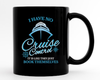 Funny Cruising Mug, Cruise Gift, Sailing Mugs, Sail Coffee Mug, Cruise Ship Gifts, Cruise Lover, Cruise Ship Lover, Cute Cruise Mug