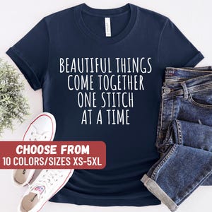 Sewing Shirt, Quilting Shirt, Quilting Lover Gift, Sewing Lover Tee, Funny Sewing Shirt, Quilter Gifts, Sewing Gift, Seamstress Shirt