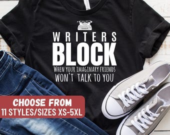 Camiseta de autor, regalo para escritor, regalos para escritor, escritor de libros, camiseta de escritor, camiseta de bloqueo de escritor cuando tus amigos imaginarios no te hablan