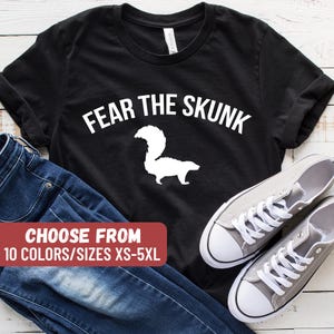 Skunk T-Shirt, Funny Skunk Shirt, Skunk Lover, Animal T Shirt, Animal Lover Shirts, Pet Skunk T-Shirt, Gift For Skunk Owner, Skunk Owner Tee