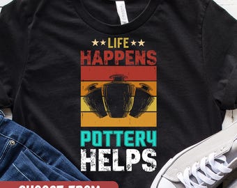 Funny Ceramics Tee, Pottery Lover Gift, Clay Artist TShirt, Ceramic Studio Humor, Potter Birthday Top