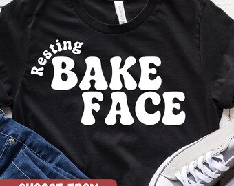 Funny Baker Shirt, Baking Humor Tee, Pastry Lover Gift, Kitchen Hobby Graphic Tee, Cute Baking Apparel