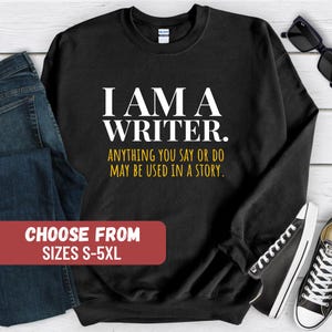 Writer Sweatshirt, Funny Author Sweater, Shirt For Novelist, Cute Book Shirt, Book Lover Hoodie, Journalist Sweatshirt, Publisher Sweater