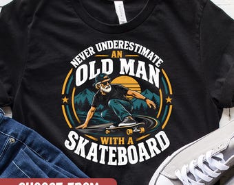Skate Tee, T-Shirt For Skateboarder, Skateboarding Shirt, Gift For Skateboarders, Skateboard Themed Gift, Gift For Grandpa