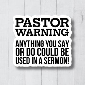 Funny Pastor Sticker, Pastor Decals, Pastors Appreciation, Pastors Gift, Christian Sticker, Preacher Sticker, Preacher Decal, Preacher Gift
