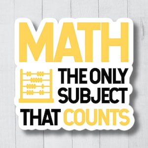 Funny Math Sticker, Math Decal, Math Teacher Sticker, Math Teacher Gift, Mathematics Sticker, Mathematics Professor Sticker, Math Gift
