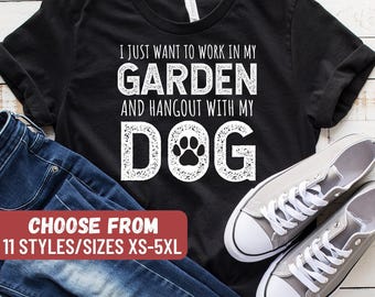 Gartenarbeit Shirt, lustiges Garten Shirt, Gärtner Shirt, Gartenarbeit Geschenk, ich möchte nur in meinem Garten arbeiten und mit meinem Hunde-T-Shirt abhängen