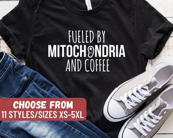 Camiseta "Impulsado por mitocondrias y café", para profesores de ciencias, nerds, biología, química, regalo científico, divertida.