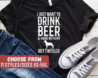 Rottweiler Geschenk, Rottweiler Shirt, lustiges Hundeshirt, Rottweiler T-Shirt, Hundeliebhaber, ich möchte nur Bier trinken und mit meinem Rottweiler-T-Shirt hängen