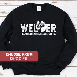 Funny Welder Sweatshirt, Welding Sweatshirt, Welder Gift, Gifts For Welders, Welder Hoodie, Welder Pullover, Welding Hoodie