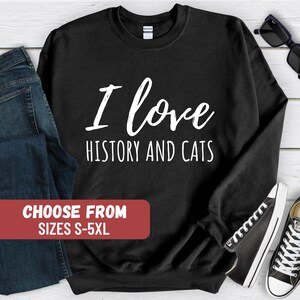 History Sweatshirt, History Student, History Lover Sweatshirt, Historian Sweatshirt, History Hoodie, History Pullover, Historian Hoodie