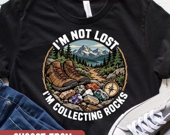 Rocks Shirt, Funny Rock Lover Shirt, Science Shirt, Geology Teacher Gift, Rock Collector Shirt, Rock Collector Gift