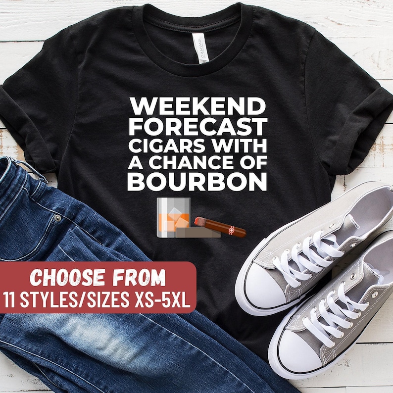 Bourbon Shirt, Whiskey Shirt, Bourbon Gift, Drinking Shirt, Bourbon Lover, Weekend Forecast Cigars With A Chance Of Bourbon T-Shirt image 1