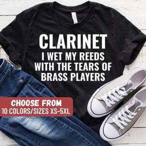 Camiseta divertida de clarinete, regalo divertido para clarinetistas, clarinetista, camiseta divertida de clarinete, regalo para profesor de música, camiseta de clarinete, camiseta de clarinete