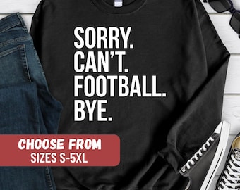 Football Sweatshirt, Funny Football Sweater, Football Lover, Football Player Shirt, Football Gift, Football Season Shirts, Football Graaphic