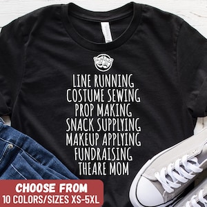 Funny Theater Shirt, Theatre Shirt, Theatre Gift, Theater Teacher Gift, Actor T-Shirt, Drama Tshirt, Theatre Teacher Gift, Acting Shirt