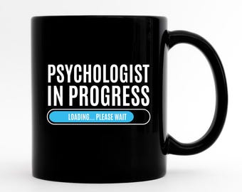 Funny Psychologist Mug, Cute Psychologist Cup, Psychologist Gift, Psychology Mug, Psychology Graduate, Psychology Major, Psychology Student