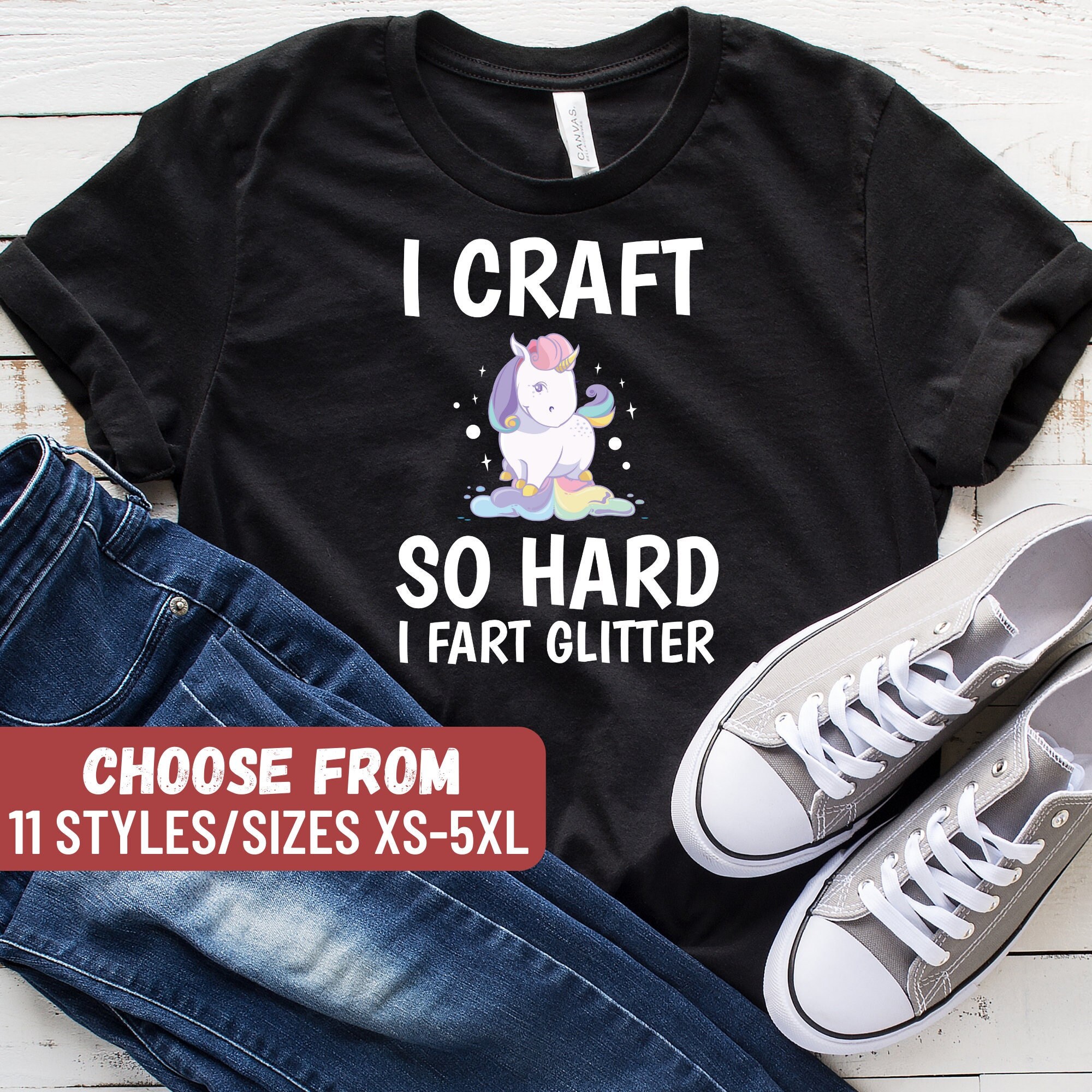 Craft So Hard I Fart Glitter Funny Arts Crafting T-Shirt Craft So Hard I Fart Glitter Funny Arts Crafting T-Shirt