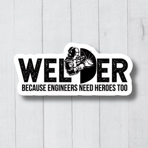 Funny Welder Sticker, Welding Decal, Welder Decal, Funny Welding Decal, Welding Sticker, Welding Box Decal, Welding Gift, Welding Lover Gift