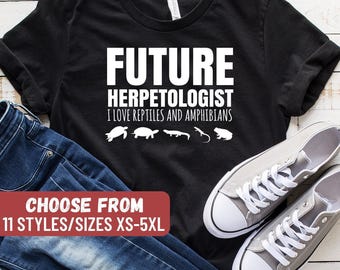 Herpetologist Gift, Herpetology Shirt, Herpetology Gift, Funny Herpetologist Shirt, Herpetology Tees, Snake Lover Gift, Reptile Shirt