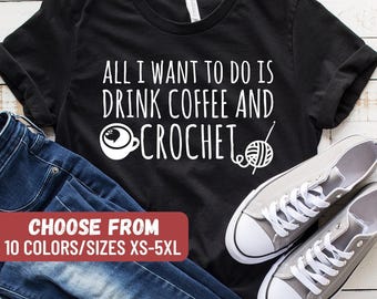 Funny Crochet Shirt, Crochet Lover Shirt, Crocheter Gift, Knitting Shirt, Yarn Shirt, Cute Knitting Shirt, Crochet Clothes, Knitting Gifts