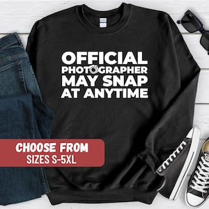 Sudadera divertida de fotógrafo, sudadera con capucha de fotografía, suéter de fotógrafo, regalos de fotógrafo, cuello redondo de fotógrafo, regalos de fotografía