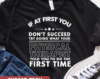 Camiseta divertida de fisioterapia, regalo para estudiantes de fisioterapia, humor de fisioterapeuta, rehabilitación, regalo para clase de fisioterapia.