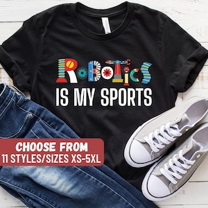 Chemise de robotique, Équipe de robotique, Cadeau de robotique, Chemise de fan de robotique, Amoureux de la robotique, Cadeau pour fan de robotique, T-shirt La robotique c'est mon sport