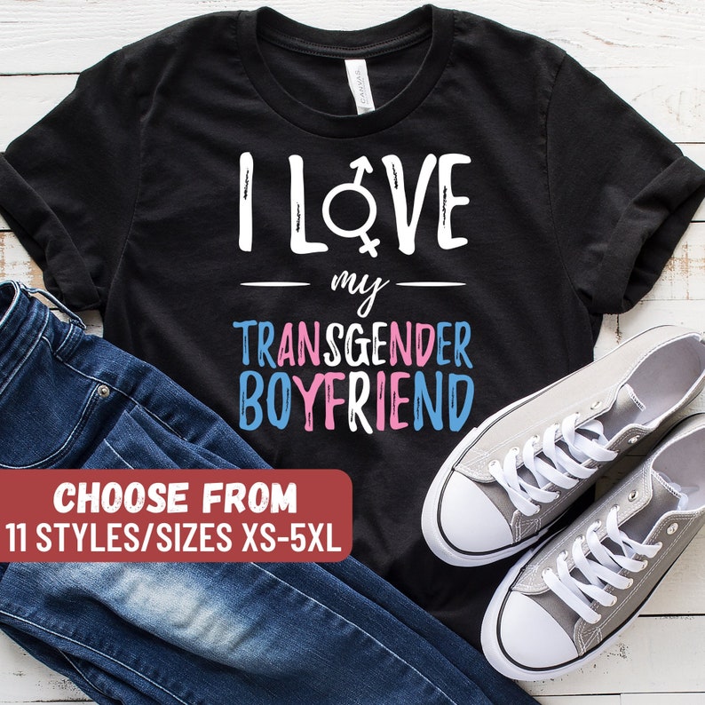 Transgender Shirt, Transgender Gift, Bisexual Shirt, LGBTQ Shirt, LGBT Shirt, LGBTQ Gift, Trans, I Love My Transgender Boyfriend T-Shirt image 1