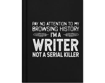 Funny Writer Journal, Writing Humor Gift, Author Notebook, Writing Lover Gift Idea, Hardcover Matte Book, Writer Humor, Gift For Author