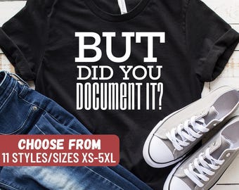 Hr Tshirt, Human Resources Gift, Hr Coworker Gift, Funny Hr Shirt, Human Resources Apparel, Cute Hr Tees, But Did You Document It T-Shirt