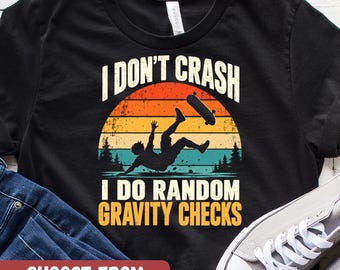 Skateboarding Shirt, Cool Skateboarding Gifts, Skater Shirt, Skateboarder Gift, Skateboard Lover, Funny Skateboarding Graphic Tees