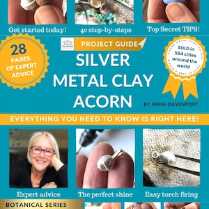 Silver Metal Clay Botanical Project Guide - Make a Silver Acorn Pendant | 28 pages of expert advice