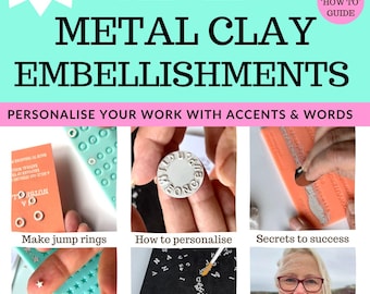 Silver Metal Clay Embellishments Guide: Finishing Touches Moulds (PDF Download)