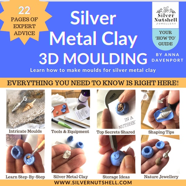 Silver Metal Clay 3D Moulding. 22 pages of expert advice. How to use moulding compound to make silver metal clay jewellery.