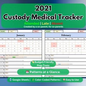 Puede incluir: Un rastreador médico de custodia de 2021 con un encabezado verde. El rastreador incluye calendarios para enero y febrero, con patrones codificados por colores y el texto "Attended | Late | Absent". Está diseñado para copadres y es fácil de usar.