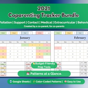 May include: A 2021 Coparenting Tracker Bundle with a calendar layout. The green banner at the top reads "2021 Coparenting Tracker Bundle." The calendar includes sections for visitation, support, contact, medical, extracurricular, and behavior. The bottom banner says "Google Sheets | Color-Coded Patterns | Easy to Use."